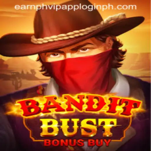 Discover the Thrills of BanditBustBonusBuy and Navigate the 'Earn PH VIP App Login'