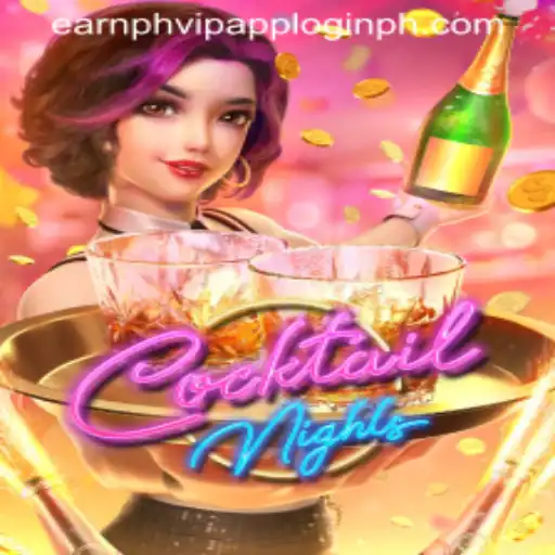 Exploring CocktailNights: A Unique Gaming Experience with Earn Ph VIP App