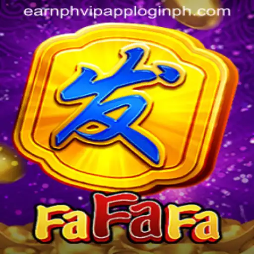 Exploring the Thrills of FaFaFa and How to Get Started with Earn PH VIP App Login